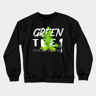 Green Tee Crewneck Sweatshirt